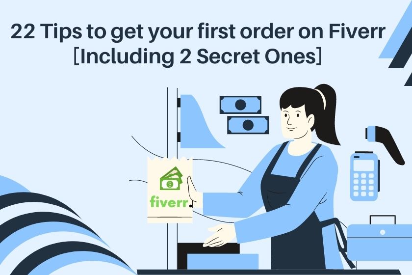 How to get your first order on Fiverr