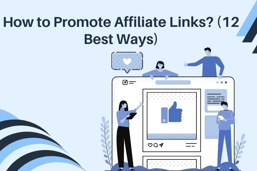 how to promote affiliate links 12 best ways